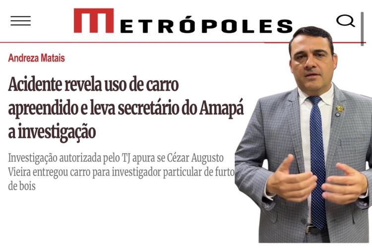 Após escândalo com advogados, Metrópoles escancara mais uma investigação contra o secretário de Segurança de Clécio