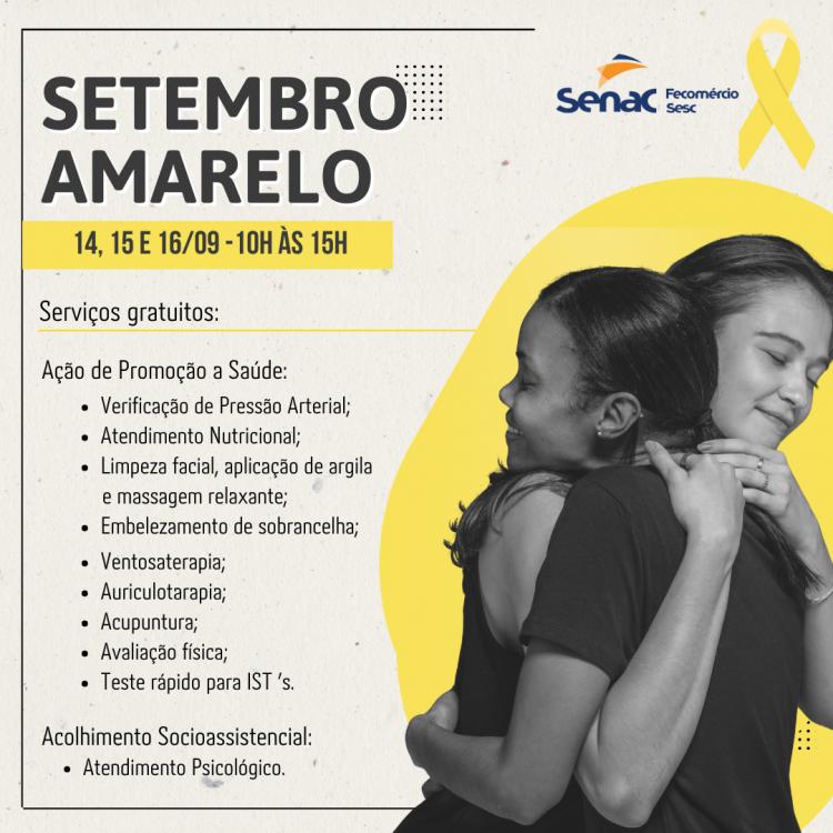 Setembro Amarelo: Senac realiza atendimentos gratuitos de saúde a acolhimento socioassistencial 